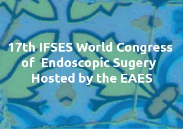 17th IFSES World Congress of Endoscopic Surgery - 29th annual Congress of the EAES